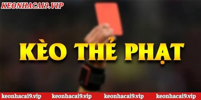 Chiến thuật để soi kèo nhà cái thẻ phạt hiệu quả, dễ trúng