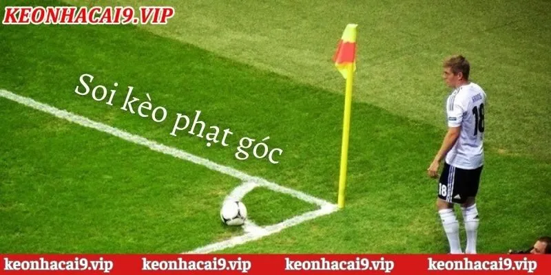 Kèo nhà cái phạt góc có nhiều ảnh hưởng đến cá cược trực tuyến hiện đại